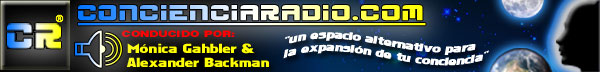 Conciencia Radio ® Un Espacio Alternativo para la Expansión de tu Conciencia.